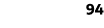 94