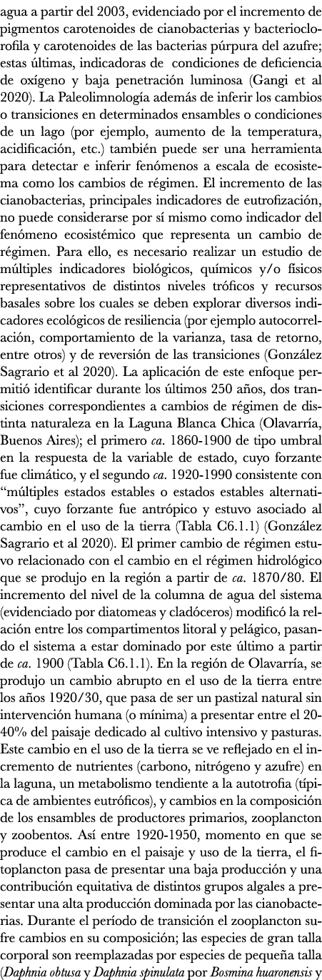 agua a partir del 2003, evidenciado por el incremento de pigmentos carotenoides de cianobacterias y bacterioclorofila...