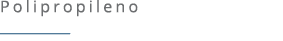 Polipropileno ￼ 