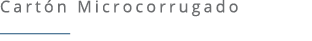 Cart n Microcorrugado ￼ 